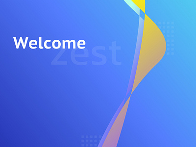 Welcome Zest