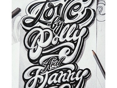 Sketch , print for my friends "Love by Polly and Danny" art design font hand lettering logo logotype print type