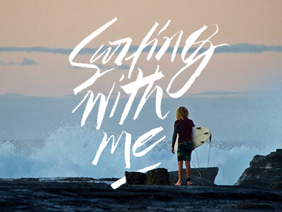 tag "Surfing with me" art design font hand lettering logo logotype print type