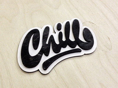wooden lettering "Chill" art hand lettering logo print sketch type