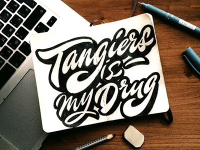 sketch 2,priint "Tangiers is my drug" for @smokespot_spb art hand lettering logo print sketch type