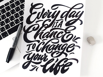 Rules of life. "Every day is a chance to change your life" art hand lettering logo print sketch type