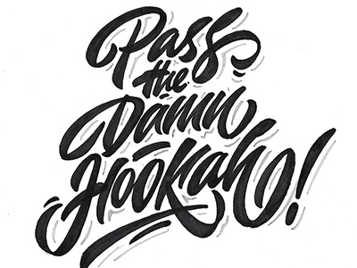 sketch, print-"Pass the damn hookah!" 👀 for @smokespot_spb art hand lettering logo print sketch type