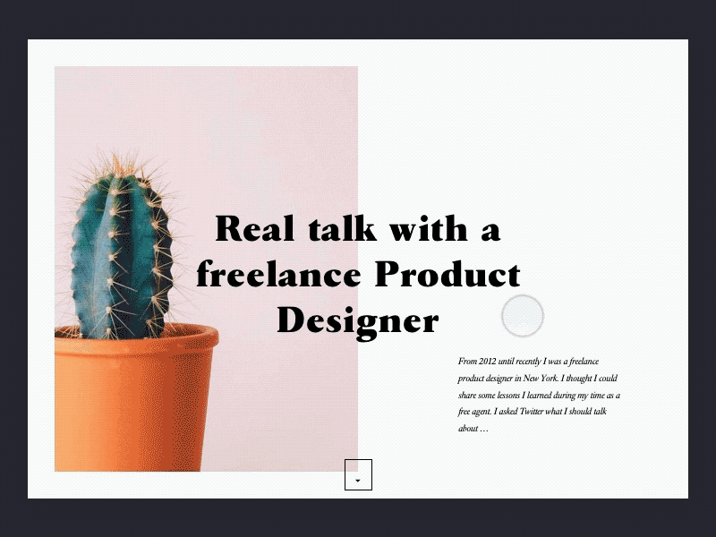 Article animated article blog cactus minimal post principle serif ui web