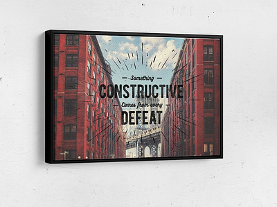 Something Constructive Comes Framed Canvas artiful brooklyn canvas canvas print e commerce entrepreneurs motivation objectives
