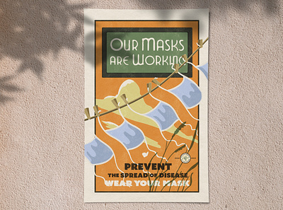 Our Masks Are Working - Prevent The Spread of Disease covid19 design disease facemask illustration masks poster prevention psa virus