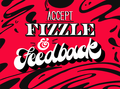 Fizzle and Feedback design feedback lettering