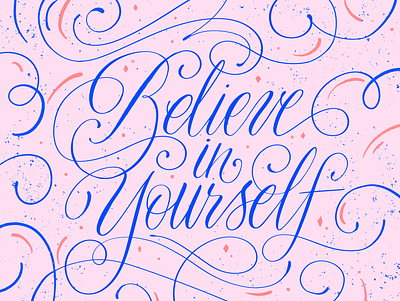 Believe in Yourself believe career illustration lettering script