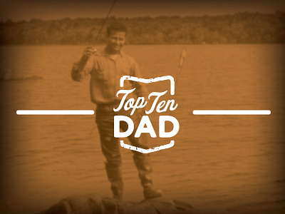 Top Ten Dad dad design father top ten dad vintage