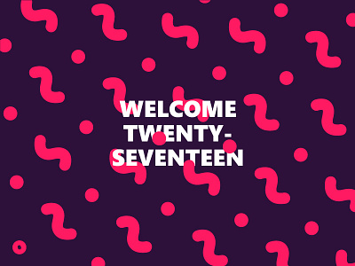 Welcome Twenty-Seventeen 2016 2017 circles dots illustration love pattern pink purple repeat welcome white