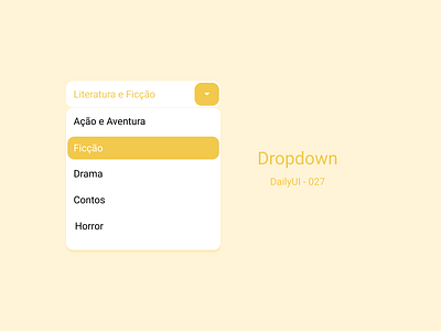 Dropdown - DailyUI 027 027 dailyui dailyuichallenge design ui