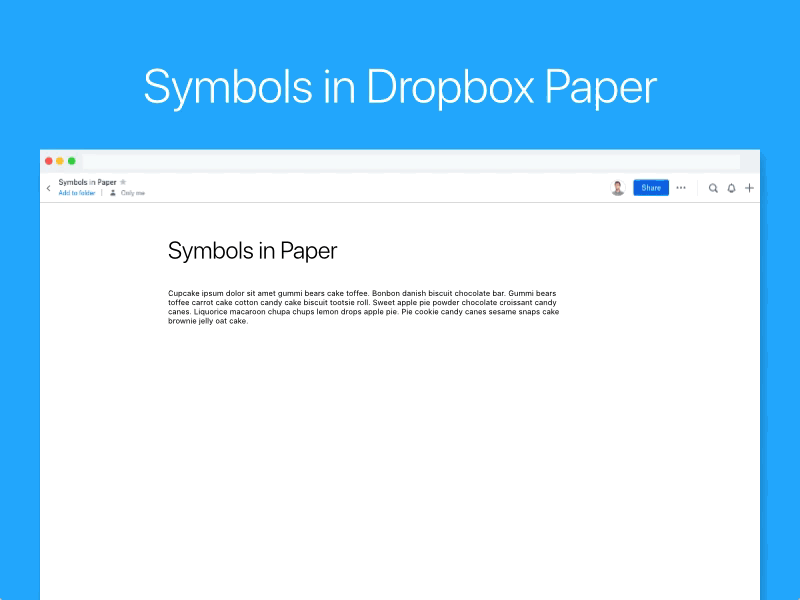 Symbols in Dropbox Paper dropbox paper principle principle for mac prototype symbols text ux