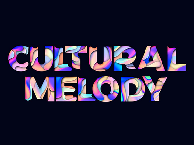 Cultural melody colorful creative culture cut graphic design happiness lettering letters liquid marble melody photoshop rainbow reflection shadow textures type typography work