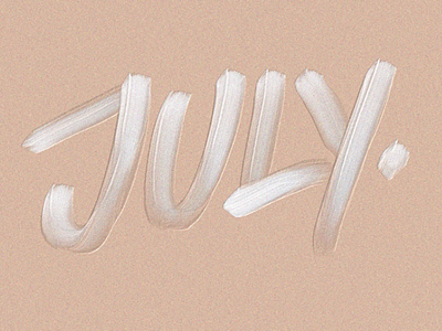 July 2020 adobe beige brush created today favourite july lettering month oil painting pale skin tone summer sunday type typography vacation white