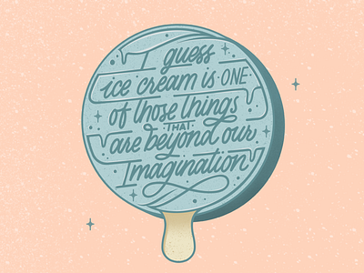 Ice Cream creative cute font forms handdrawn handwriting ice cream illustration imagination lettering line lollipop quote sandwich script space sparkle sweet texture typography