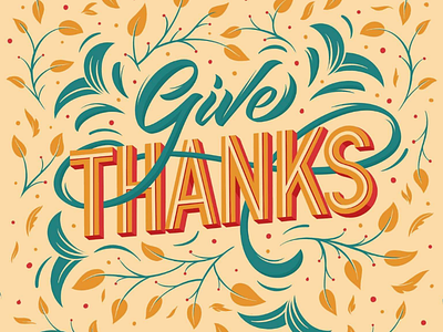 Give thanks 2020 3d autumn flowers give thanks holiday leaves lettering november oak tree orange procreate shadow thanksgiving type typography vector