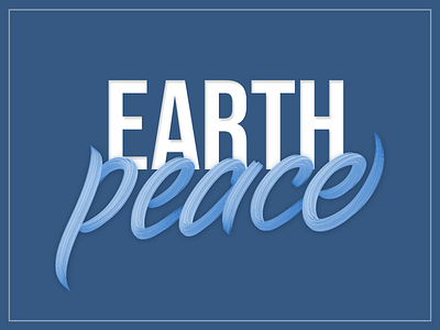 Peace artstudio bebas blue brush custom earth font happiness humanity hunger lettering love paint peace photoshop shadow stroke type typography