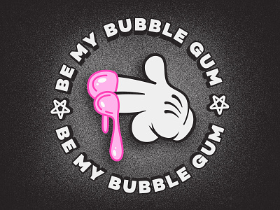 be my bubble gum