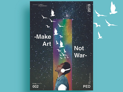 Make Art Not War - Poster bird design designer music poster poster a day poster art poster challenge poster collection typography vector
