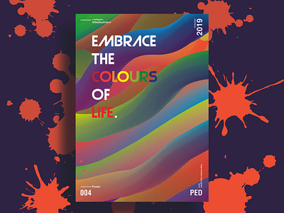 Embrace the colours of life design designer poster poster a day poster art poster challenge typography vector