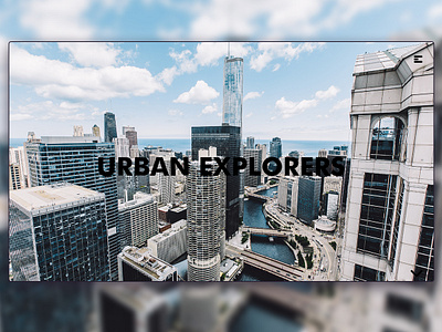 Day 93: Urban Explorers