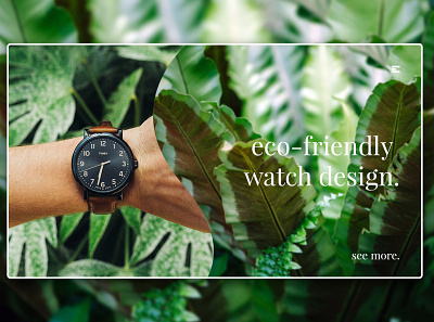 Day 241: Eco-Friendly Watches Landing Page. branding clean daily design design graphic design landing page minimal minimalistic web design website