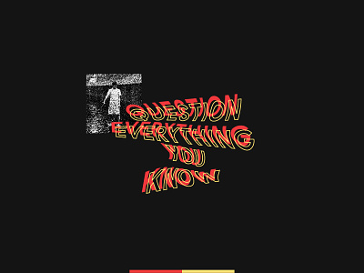 Question Everything outline t shirt graphic type