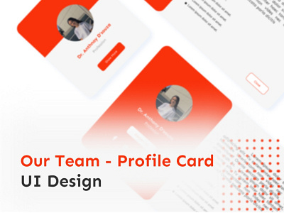 Our Team - Profile Cards, UI Design