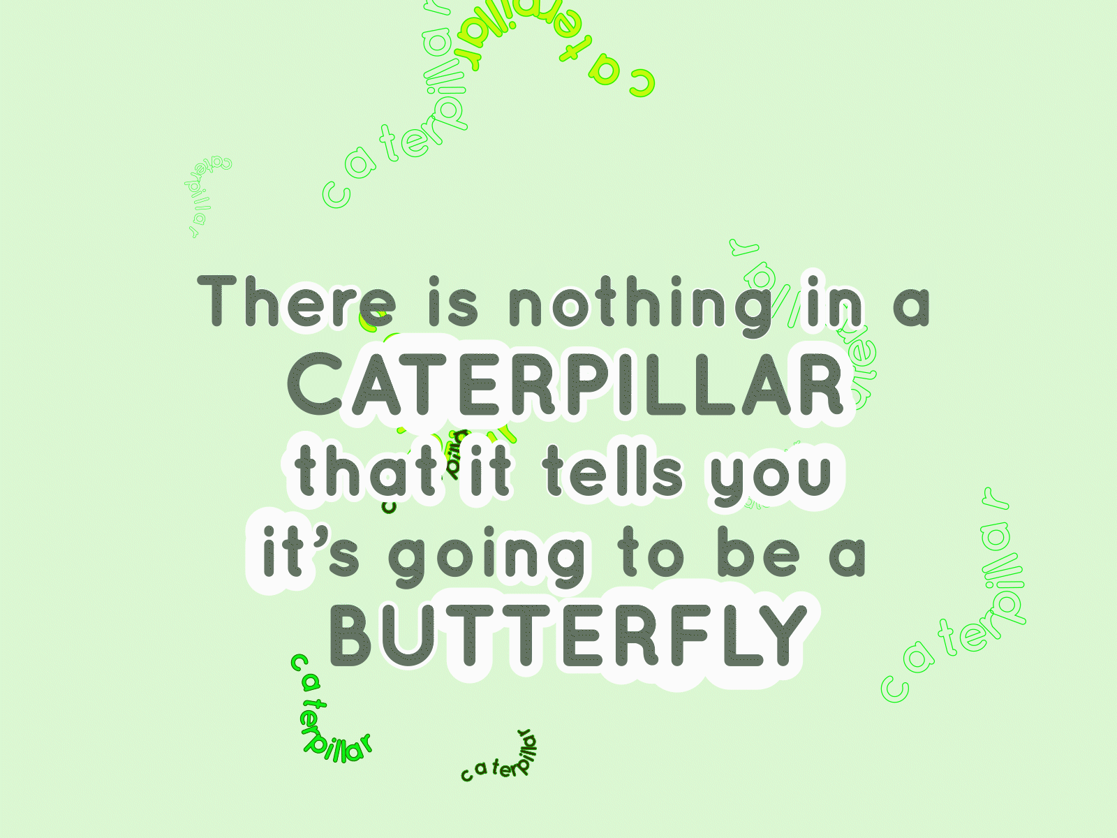 The caterpillar aftereffects animated gif animation animation 2d butterfly caterpillar design gif animated quote quote clipart quote design