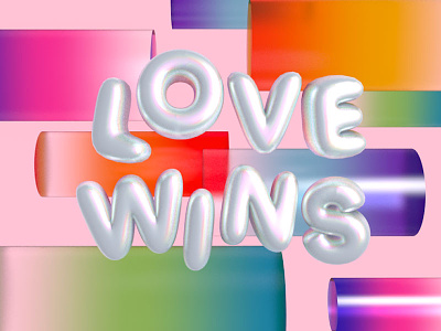 Love Wins 3d c4d colorful digital art pride