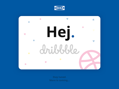 Hej from IKEA China first shot hej hello hello dribbble hi hi dribbble ikea ikea china