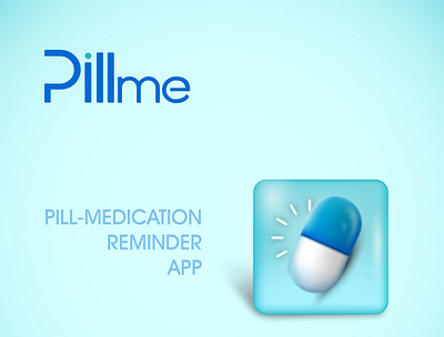 Pillme medication reminder app app design icon illustration logo ui ux