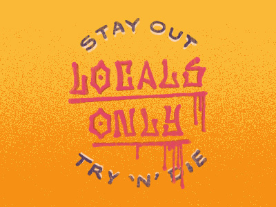 Locals Only lettering