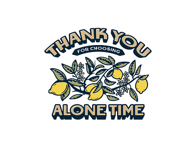 Thank You For Choosing Alone Time