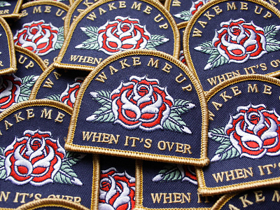 Wake me up when it's over badgedesign branding embroidered patch graphic design illustration illustrator lettering merch design rose traditional tattoo typography