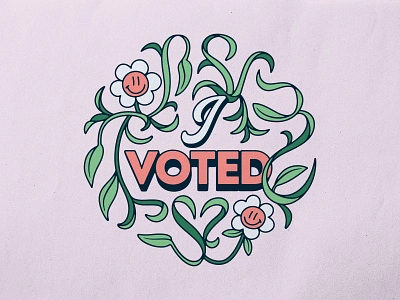 I Voted badgedesign branding design flowers graphic design illustration illustrator lettering type typography vector vote