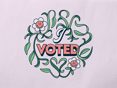 I Voted badgedesign branding design flowers graphic design illustration illustrator lettering type typography vector vote