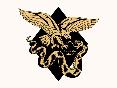 Leave Me Alone badgedesign branding eagle flash tattoo gold graphic design illustration illustrator leave me alone logo merch design snake traditional tattoo typography vector