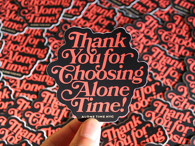 Thank You For Choosing Alone Time! alone time badgedesign bookman branding diecut graphic design illustration illustrator lettering logo merch design nyc sticker thank you typography vector