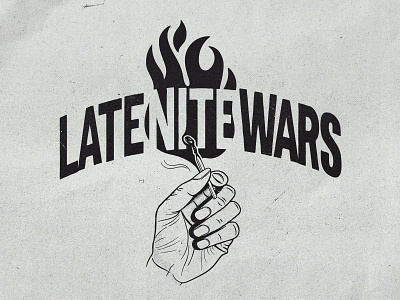 Late Nite Wars badgedesign band design fire flyer graphic design hand illustration illustrator logo match merch typography