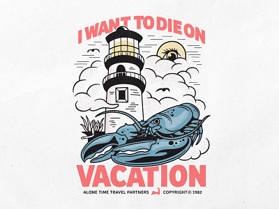 Vacation alone time badgedesign branding design graphic design halftone illustration illustrator lighthouse lobster logo merch shirt design typography vacation vector