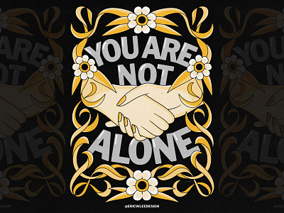 You Are Not Alone badgedesign branding flowers graphic design hands illustration illustrator lettering mental health