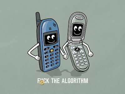 F*ck The Algorithm 90s algorithm badgedesign character flipphone graphic design illustration phone typography
