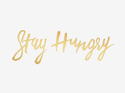 Stay Hungry lettering