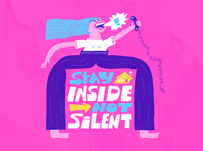 Stay Inside, Not Silent custom lettering demoratic illustrated women illustration illustration design illustrations political art vote voting women of illustration