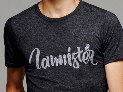 Lannister brush custom design hand lettering script t shirt