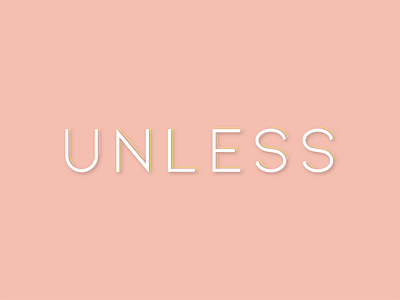 Unless