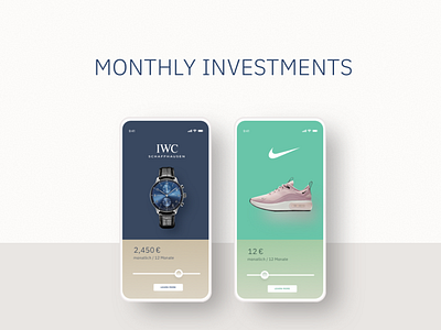 Monthly Investments app concept app design blue brand design idea iwc nike sepia shoes slider sneaker uidesign watch