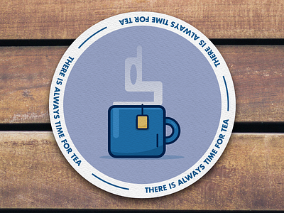 There's Always Time For Tea coaster cup of tea mug playoffs sticker mule tea tea bag tea cup