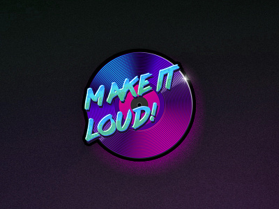 Make it loud! 1980 80s 80s style adobe illustrator adobe photoshop blues illustrator magenta pink purple record sticker vinyl vinyl record